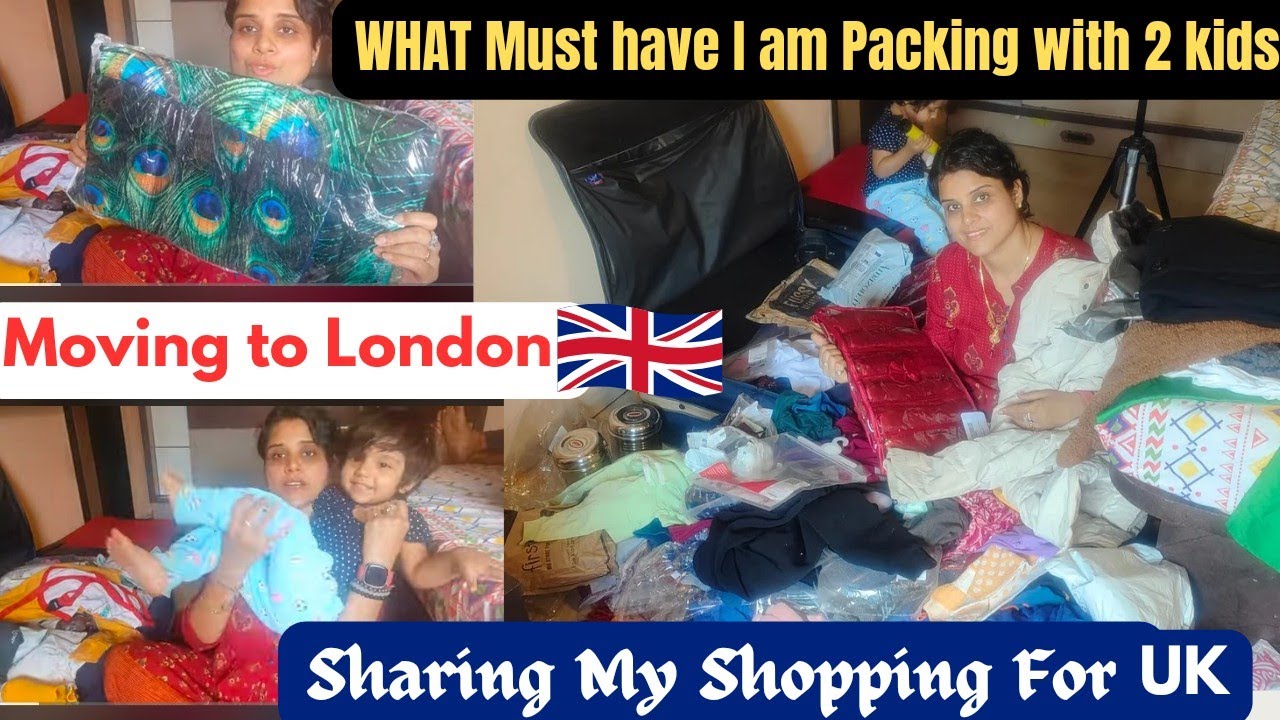 Ultimate UK Shopping Guide: What to Pack for London with 2 Kids | Moving INDIA TO LONDON