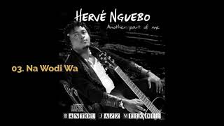 Hervé NGUEBO - Na Wodi Wa
