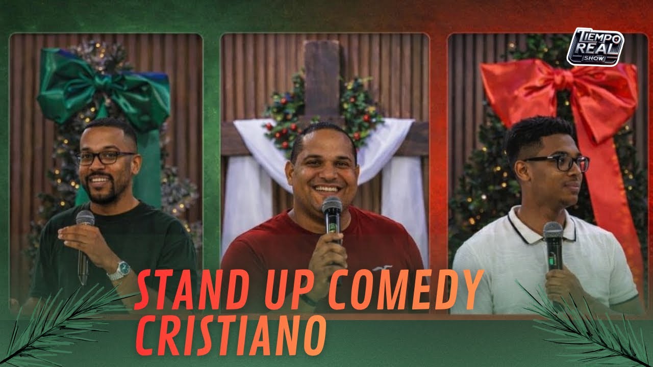 STAND UP COMEDY CRISTIANO EN NAVIDAD - TIEMPO REAL SHOW