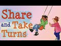 Share and take turns learning to get along by cheri j meiners  kids book read aloud
