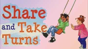 Share and Take Turns (Learning to Get Along) By Cheri J. Meiners | Kids Book Read Aloud