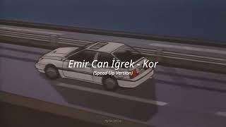 emir can igrek  - kor [speed up version] Resimi