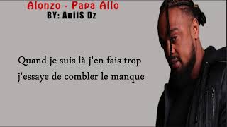Alonzo   Papa allo   Paroles   Lyrics