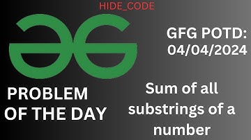 #29 | Sum of all substrings of a number | gfg potd solutions | gfg potd