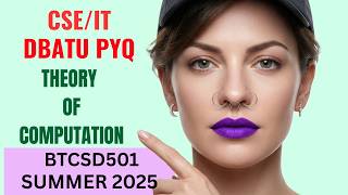 CSE| DBATU PYQ| Summer 2025| Theory of Computation| BTCSD501