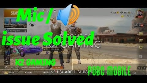 PUBGMOBILE Audio  Problem.    [Mic / Speaker 100% Working]