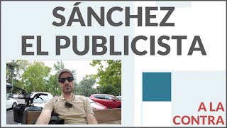 Sánchez el publicista