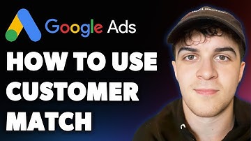How to Use Google Ads Customer Match (Full 2025 Guide)