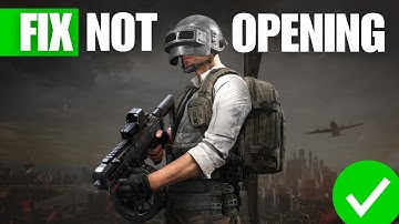 FIX PUBG Battlegrounds Not Launching/Starting on PC