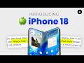 IPhone 18 Might Be Foldable (Here's Why)