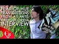 &quot;Full Radio Interview&quot; Transmissions from Atlantis (Curtis Woodside On Fear Of Hue)