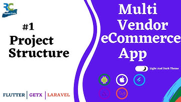 #1 || Flutter Project Structure || Multi Vendor eCommerce App Flutter/GetX/Laravel/Mysql
