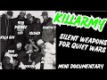 KILLARMY: Mini Documentary