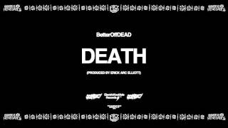 Video thumbnail of "Death (Prod. By Erick Arc Elliott)"