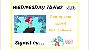 Part of your world - The Little Mermaid - how to sign - Signalong - sign language - Disney