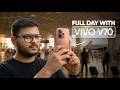A Full Day with Vivo V70. Does Camera shocked me? #tech
