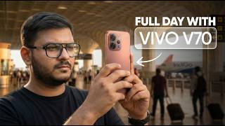 A Full Day With Vivo V70. Does Camera Shocked Me?
