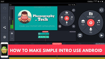 How to make simple Intro Use KineMaster