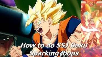 DBZF* - How To Do SSJ Goku Sparking Loops