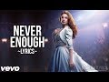 The Greatest Showman - Never Enough (Lyric Video) HD