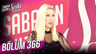 Sabahın Sultanı Seda Sayan 366. Bölüm (30 Mart 2023 - Perşembe)