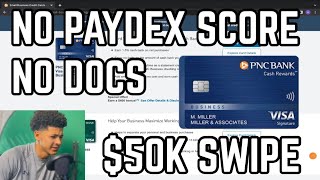 $50,000 PNC Business Swipe!!! No Docs/No Paydex Score Needed!!!