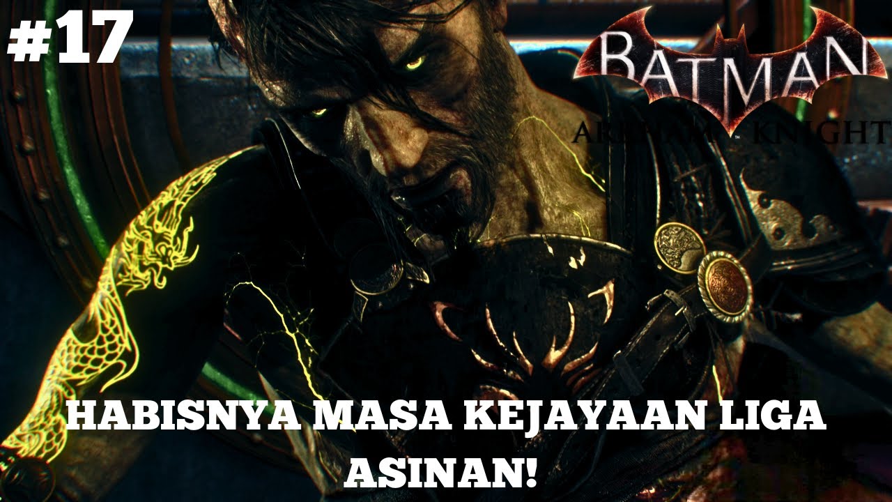 AKANKAH RA'S AL GHUL KEMBALI?! BATMAN ARKHAM KNIGHT #17