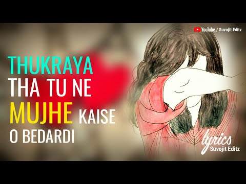 tune-to-mera-dil-bhi-kuch-aisa-toda-tha-||-lyrics-video-||-suvojit-editz