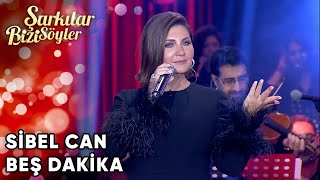 Beş Dakika - @SibelCan  | Şarkılar Bizi Söyler | Performans