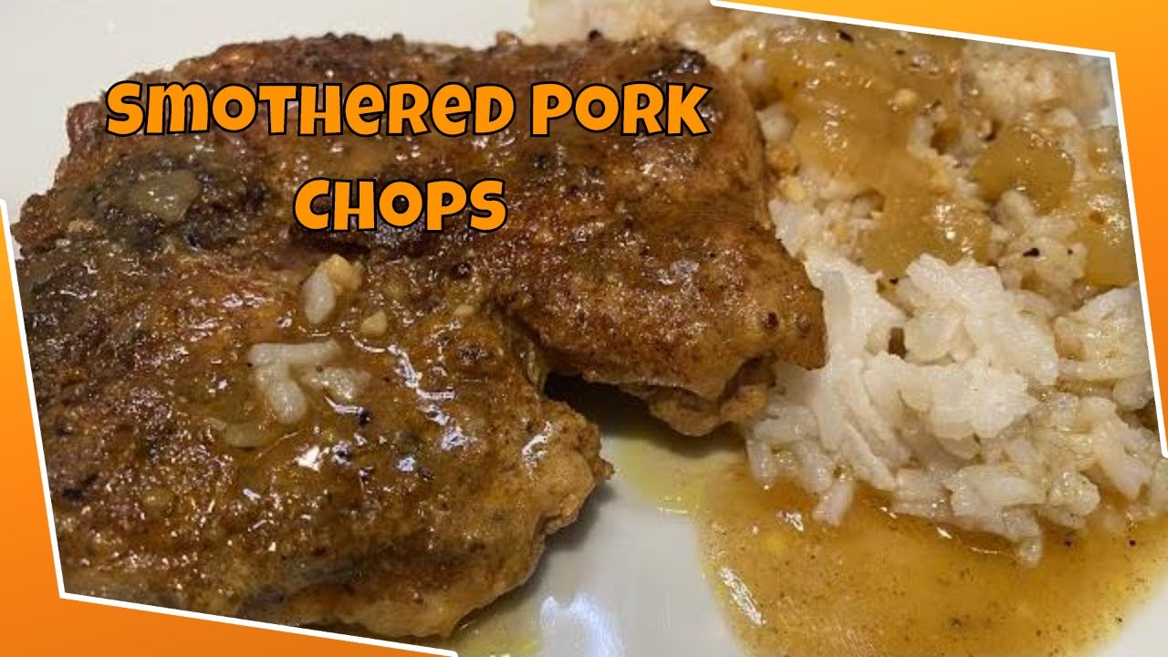 Smothered Pork Chops w/Rice & Gravy - YouTube