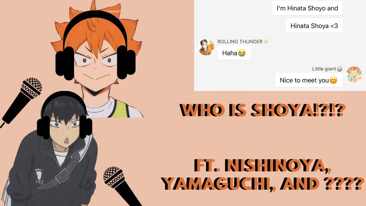 Who is Shoya!?!? || haikyuu x their VA || haikyuu texts