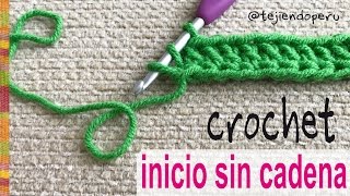 Cómo empezar el tejido a crochet ¡SIN CADENA DE INICIO!  Tejiendo Perú