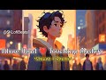 Sad alone feeling lofi music heart touching slowedreverb mashup use headphones 