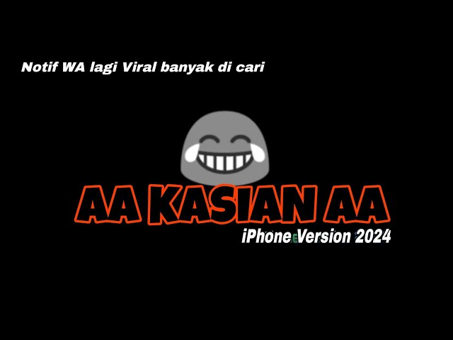 nada dering telepon keren//notif wa lucu terbaru 2024//AA KASIAN AA Viral terbaru 2024 class=