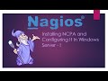 Lesson7 installing ncpa and configuring it in nagios core   part i