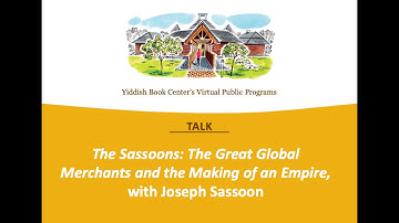 TALK | "The Sassoons: The Great Global Merchants and the Making of an Empire," with Joseph Sassoon