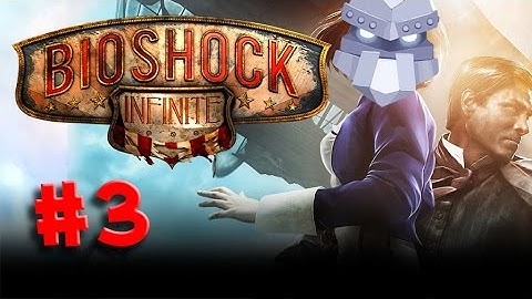 Bioshock Infinite #3: Skyhooks and Pepsi