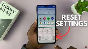 Samsung Galaxy A17 5G: How To Reset Keyboard Settings