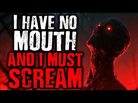 I Have No Mouth, And I Must Scream | Scary Stories from The Internet