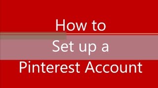 Video2B How To Set Up A Pinterest Account