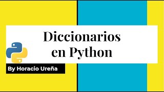 Curso de Python de Cero a Experto # 12 - Diccionarios