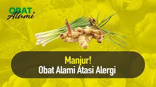 Mantap! Atasi Alergi dengan Bahan Alami, Yuk Simak! | Obat Alami