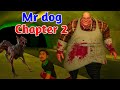 Mr-Dog Story Chapter 2 | Full Gameplay | Android Horror Game | Gaming Dost