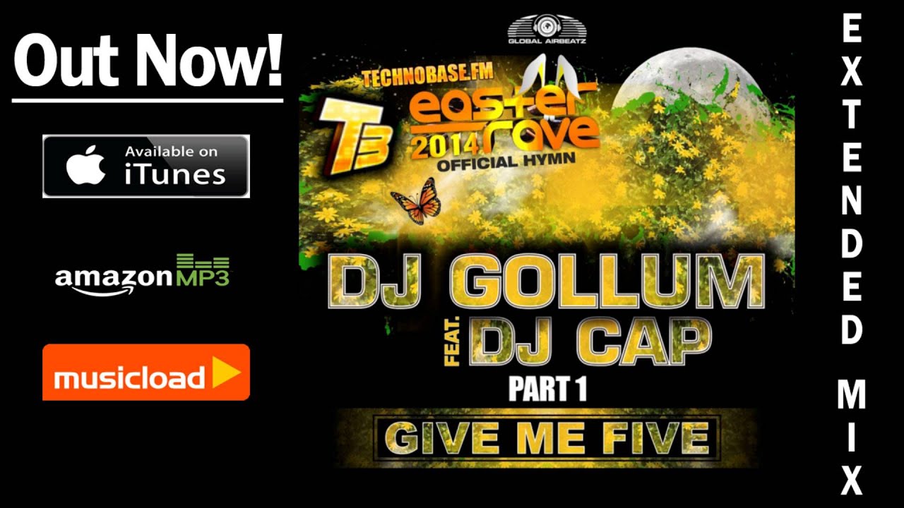 progressive overload DJ Gollum feat. DJ Cap - Give Me Five (Easter Rave Hymn 2k14) (Extended Mix) /// VÖ: 04.04.2014