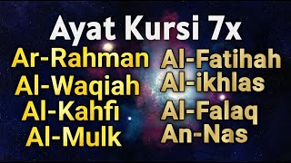 RUQIAH,Ayat Kursi 7x,Yasin,Ar Rahman,Al Waqiah,Al Mulk,Al Kahfi,Al Fatihah, Ikhlas,Falaq,An Nas