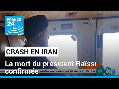 Crash en Iran : la mort du président Raïssi confirmée • FRANCE 24