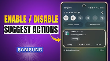 How to Enable/Disable Suggest Actions and Replies For Notifications | Samsung Suggest Actions