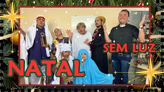 NATAL SEM LUZ!