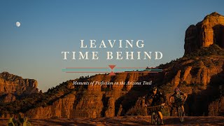 Bikepacking the Arizona Trail // Leaving Time Behind