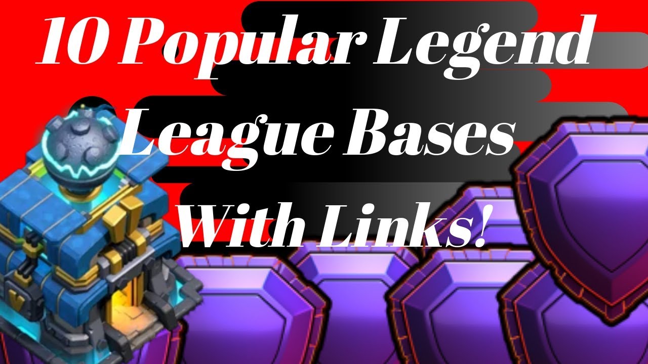 10 Popular Legend League Bases + Link September 2019 | Clash of Clans